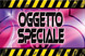 Oggetto Speciale